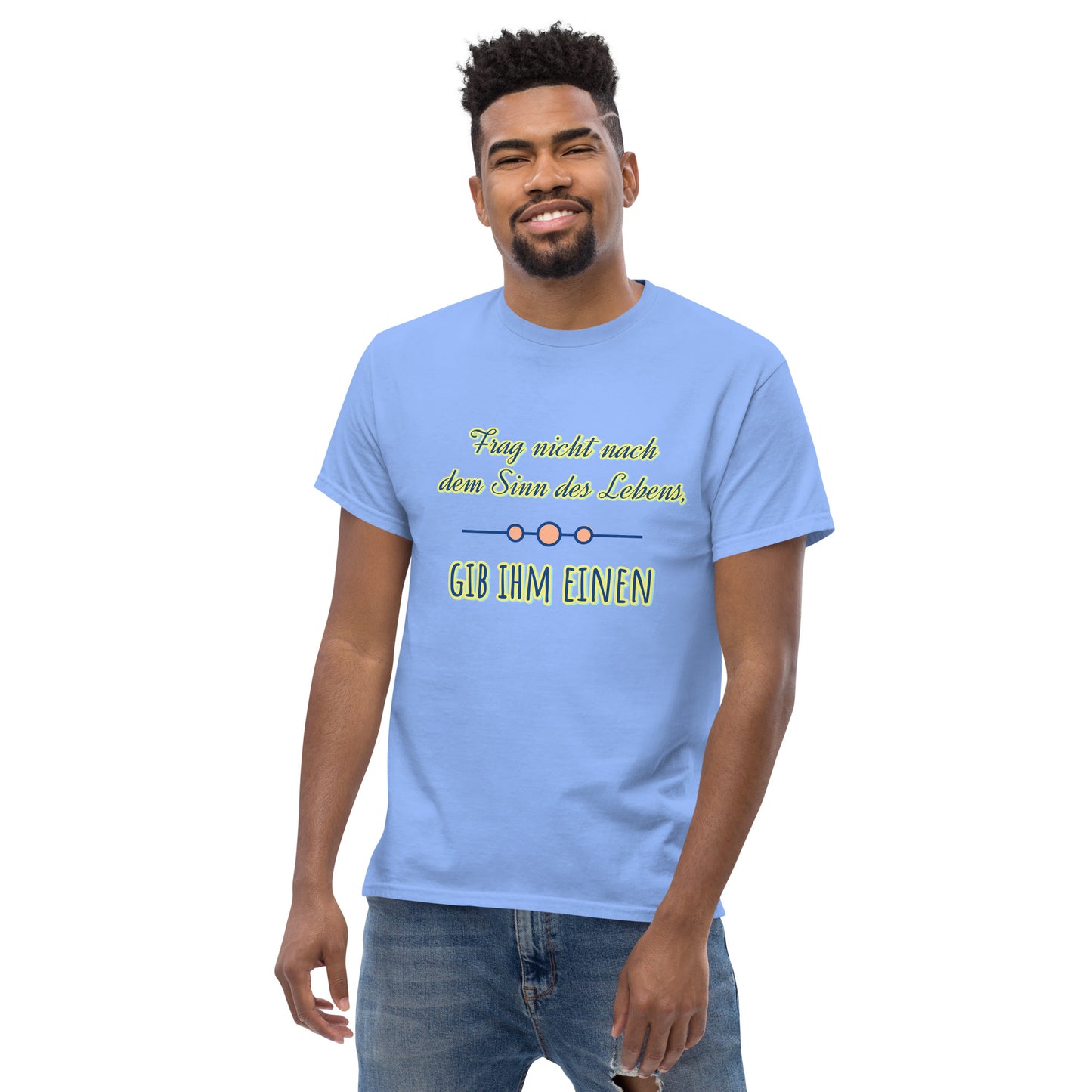 Klassisches Unisex T-Shirt, Spruch Sinn des Lebens