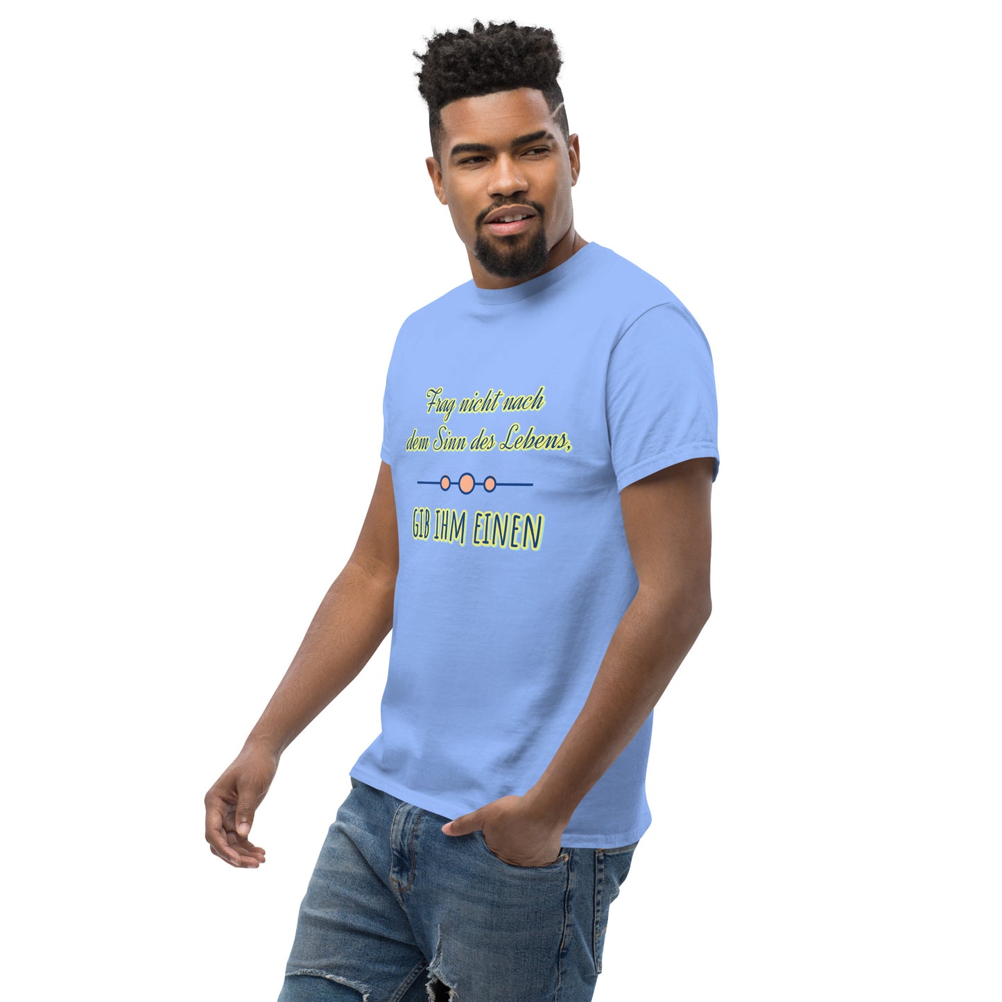 Klassisches Unisex T-Shirt, Spruch Sinn des Lebens