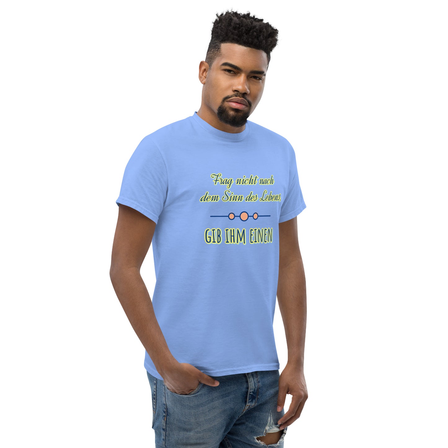 Klassisches Unisex T-Shirt, Spruch Sinn des Lebens