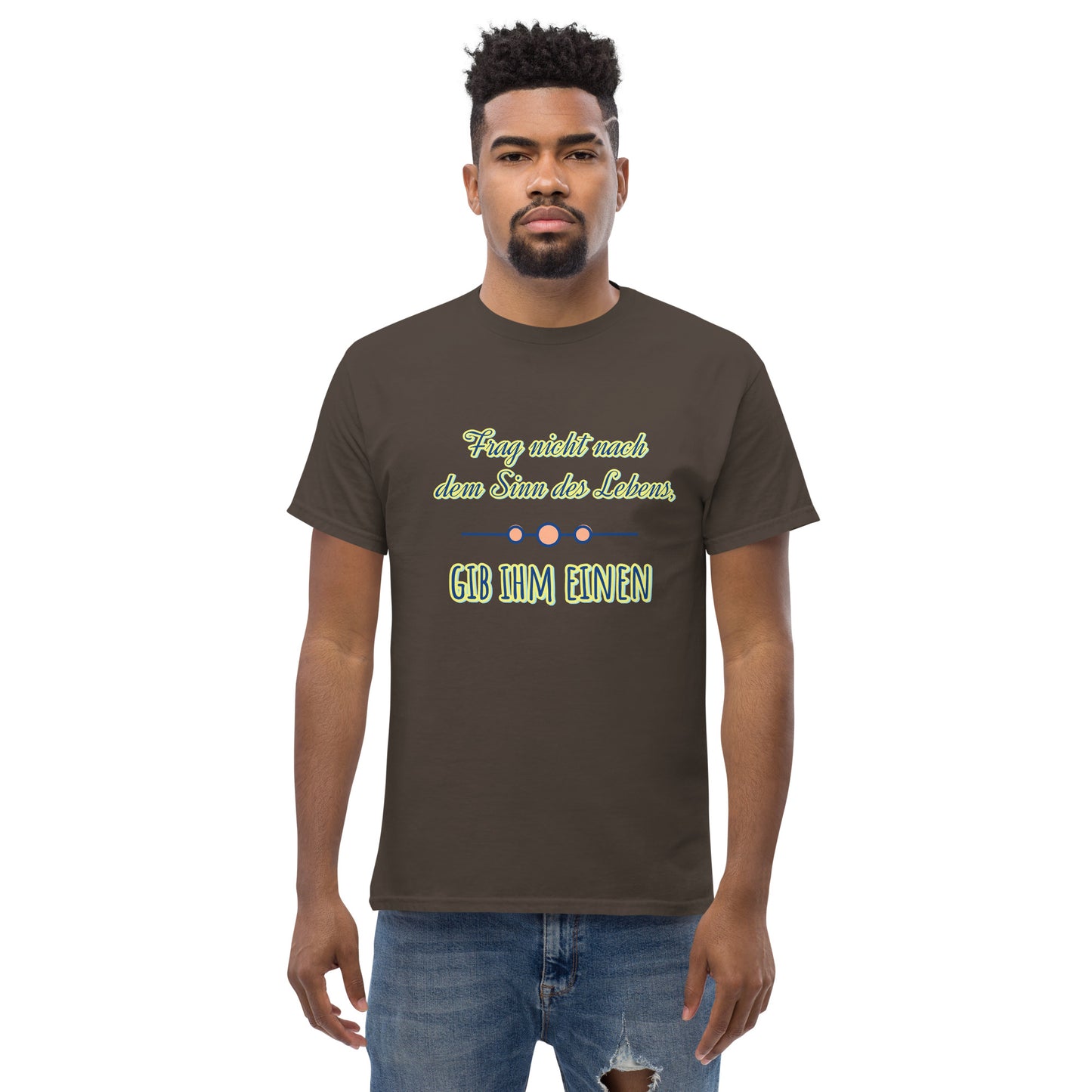 Klassisches Unisex T-Shirt, Spruch Sinn des Lebens