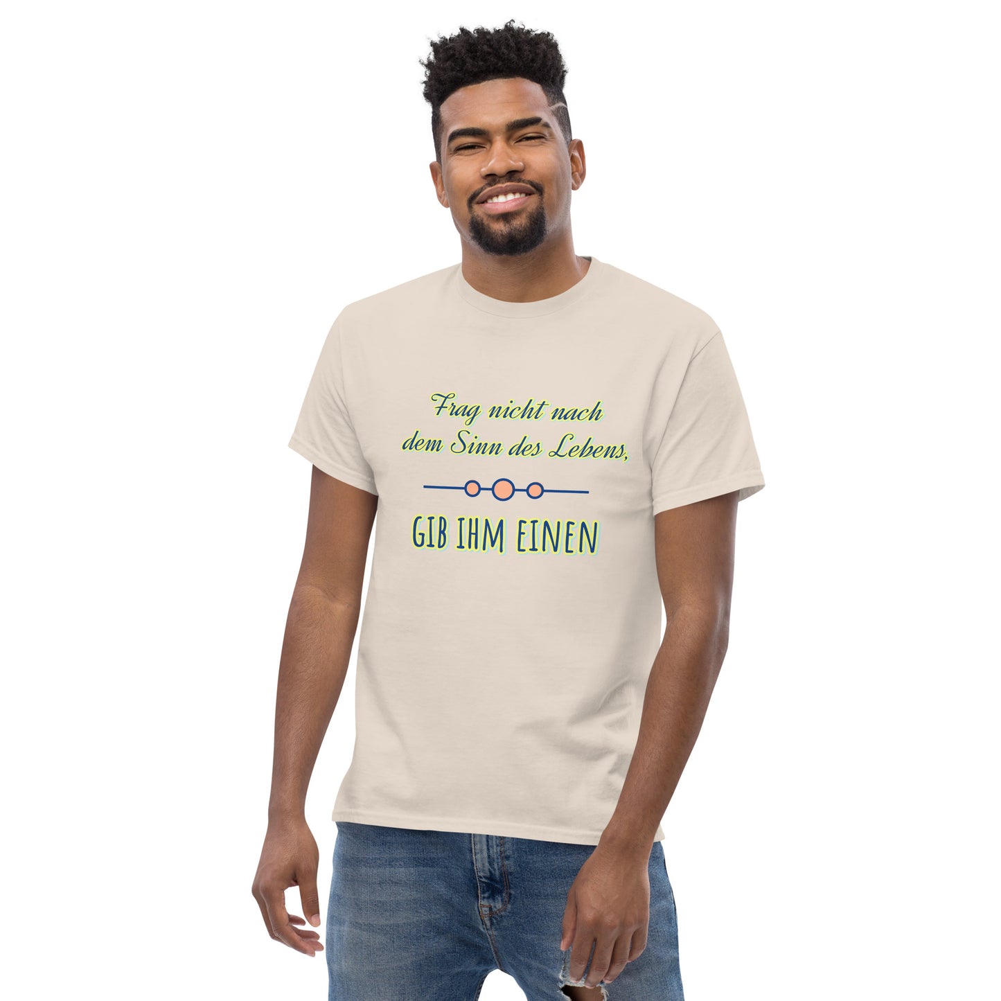 Klassisches Unisex T-Shirt, Spruch Sinn des Lebens