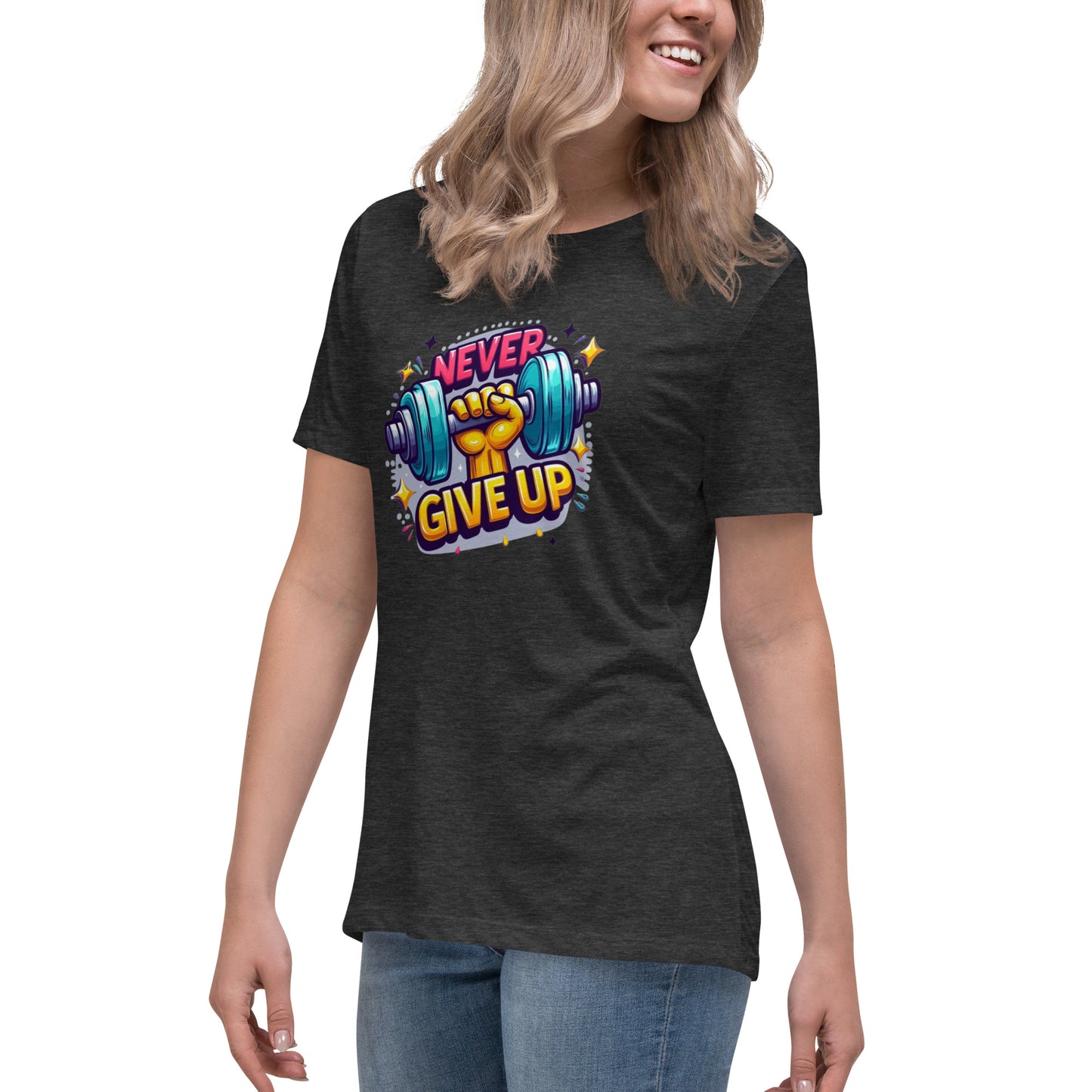 Women's Relaxed T-Shirt, Never give up