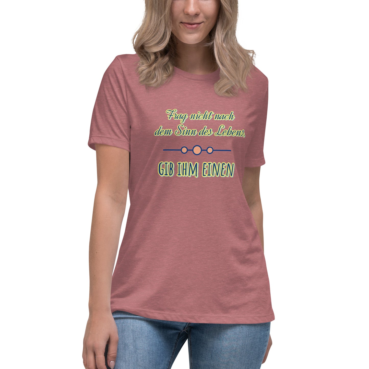 Lockeres Damen-T-Shirt, Spruch - Sinn des Lebens