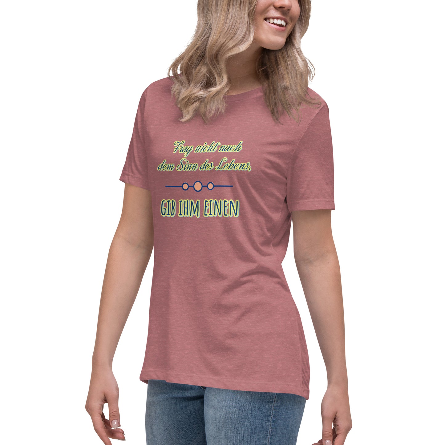 Lockeres Damen-T-Shirt, Spruch - Sinn des Lebens