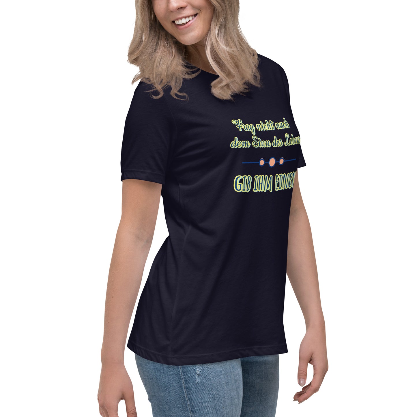 Lockeres Damen-T-Shirt, Spruch - Sinn des Lebens
