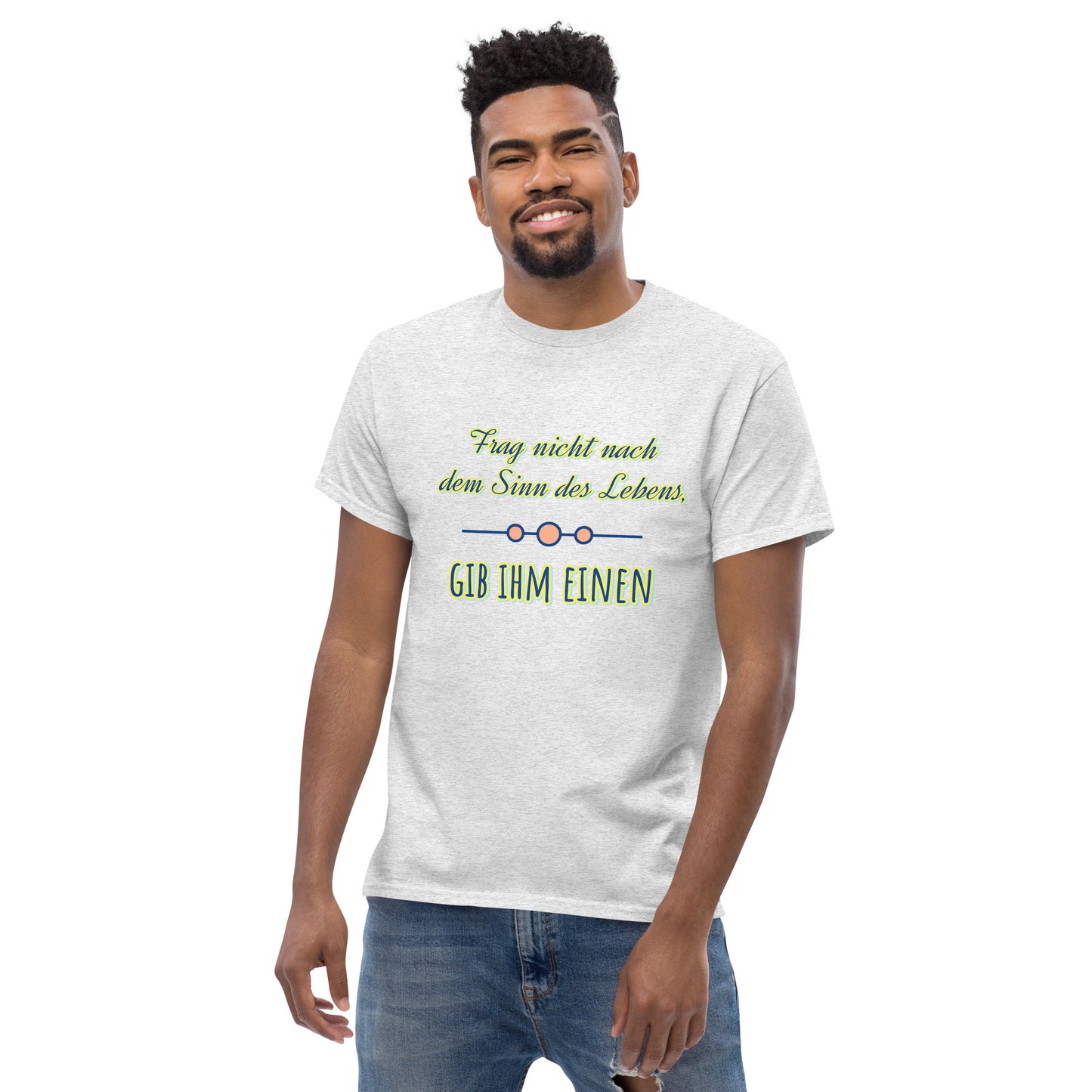 Klassisches Unisex T-Shirt, Spruch Sinn des Lebens