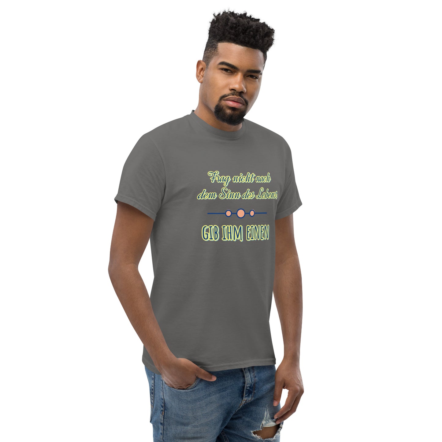 Klassisches Unisex T-Shirt, Spruch Sinn des Lebens