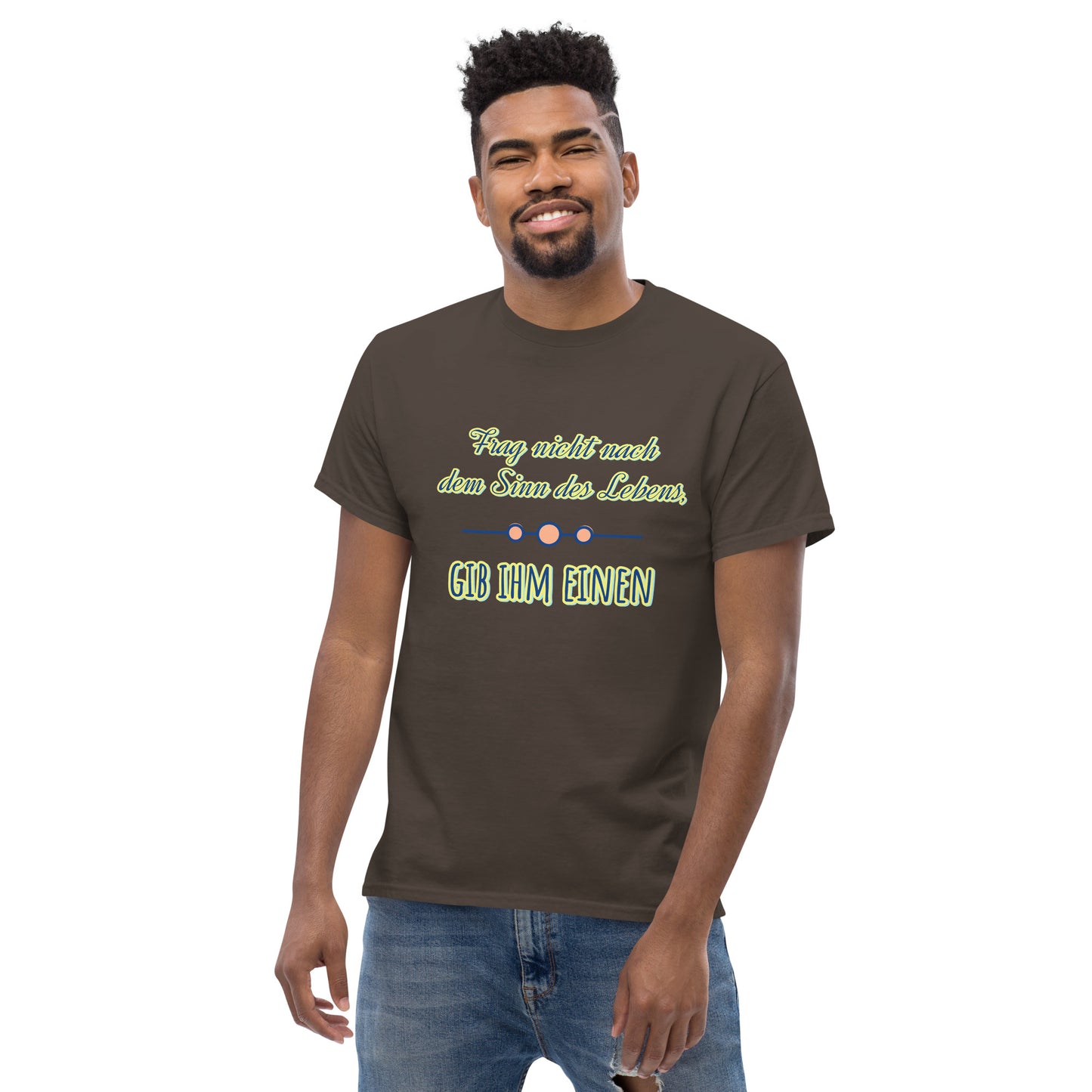 Klassisches Unisex T-Shirt, Spruch Sinn des Lebens