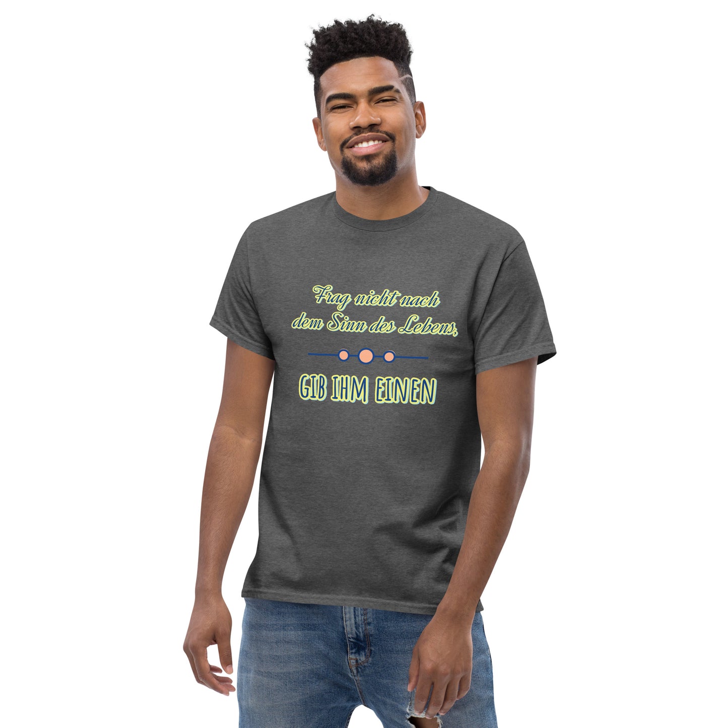 Klassisches Unisex T-Shirt, Spruch Sinn des Lebens