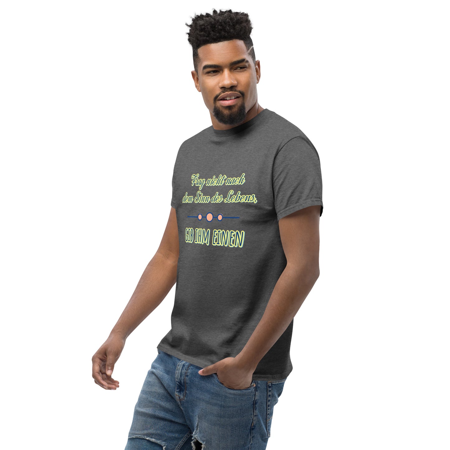 Klassisches Unisex T-Shirt, Spruch Sinn des Lebens