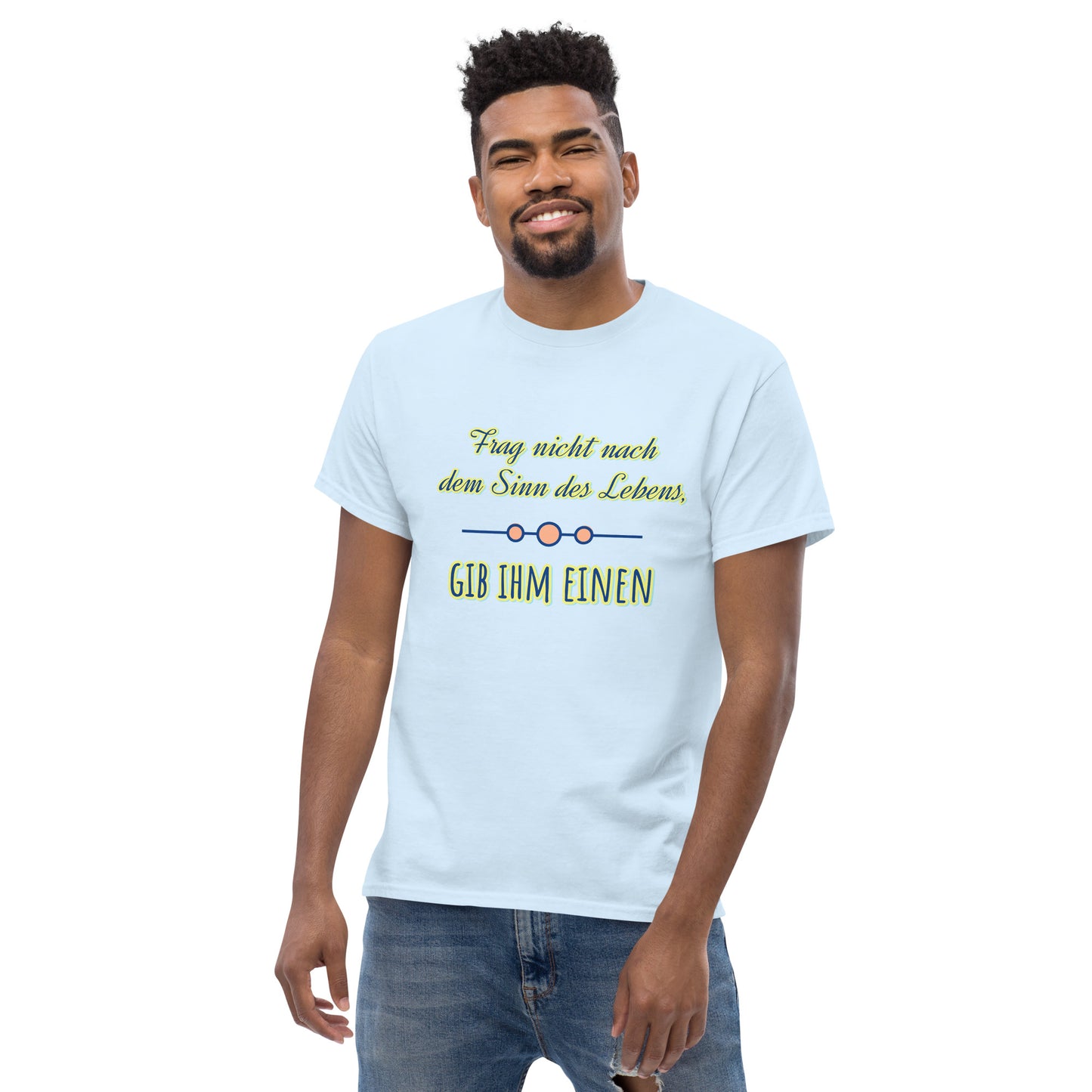 Klassisches Unisex T-Shirt, Spruch Sinn des Lebens