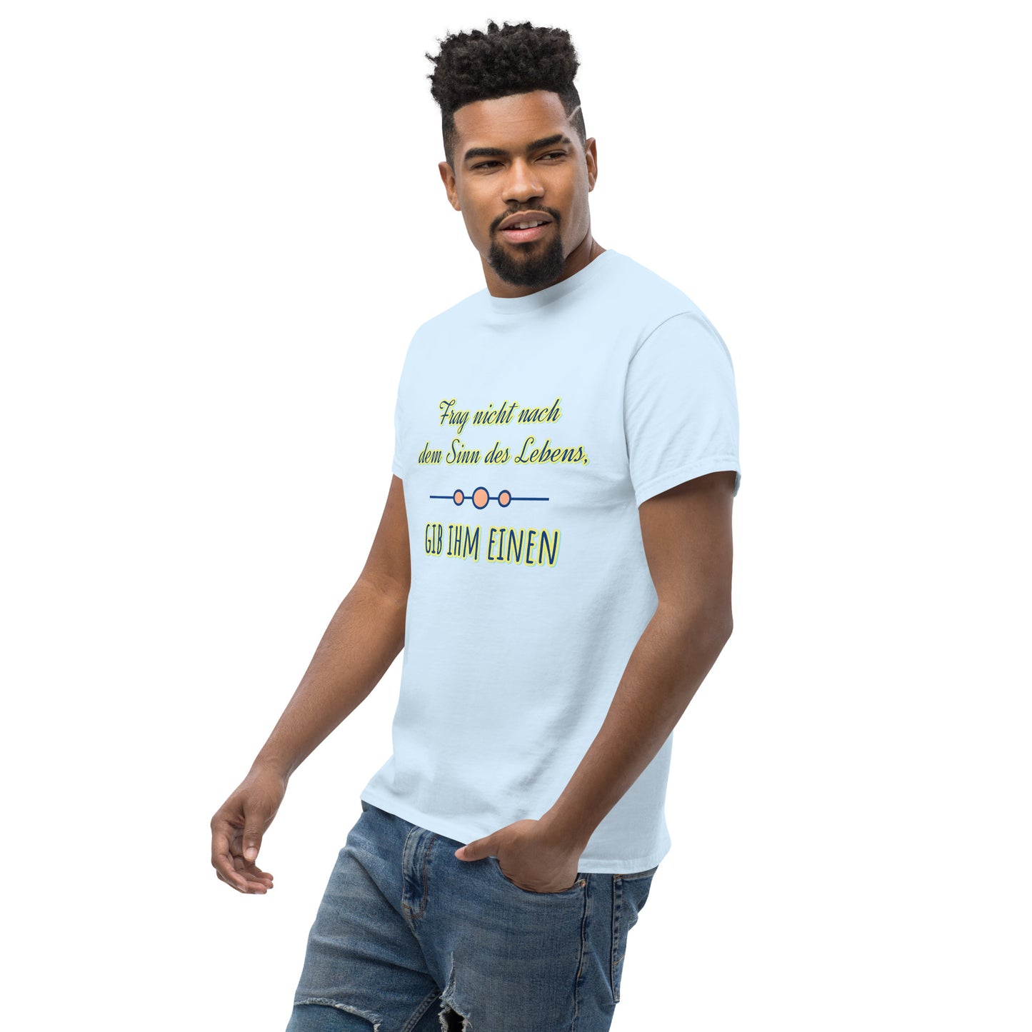 Klassisches Unisex T-Shirt, Spruch Sinn des Lebens