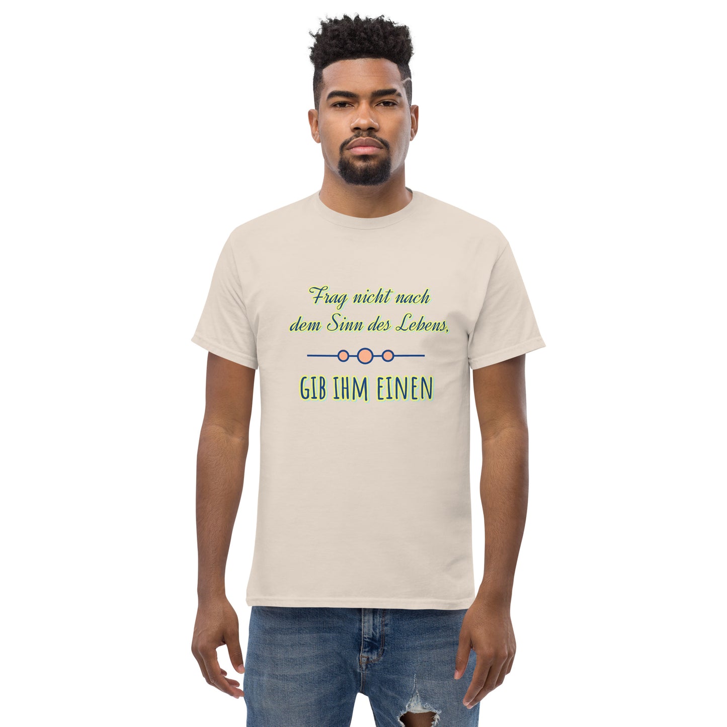 Klassisches Unisex T-Shirt, Spruch Sinn des Lebens
