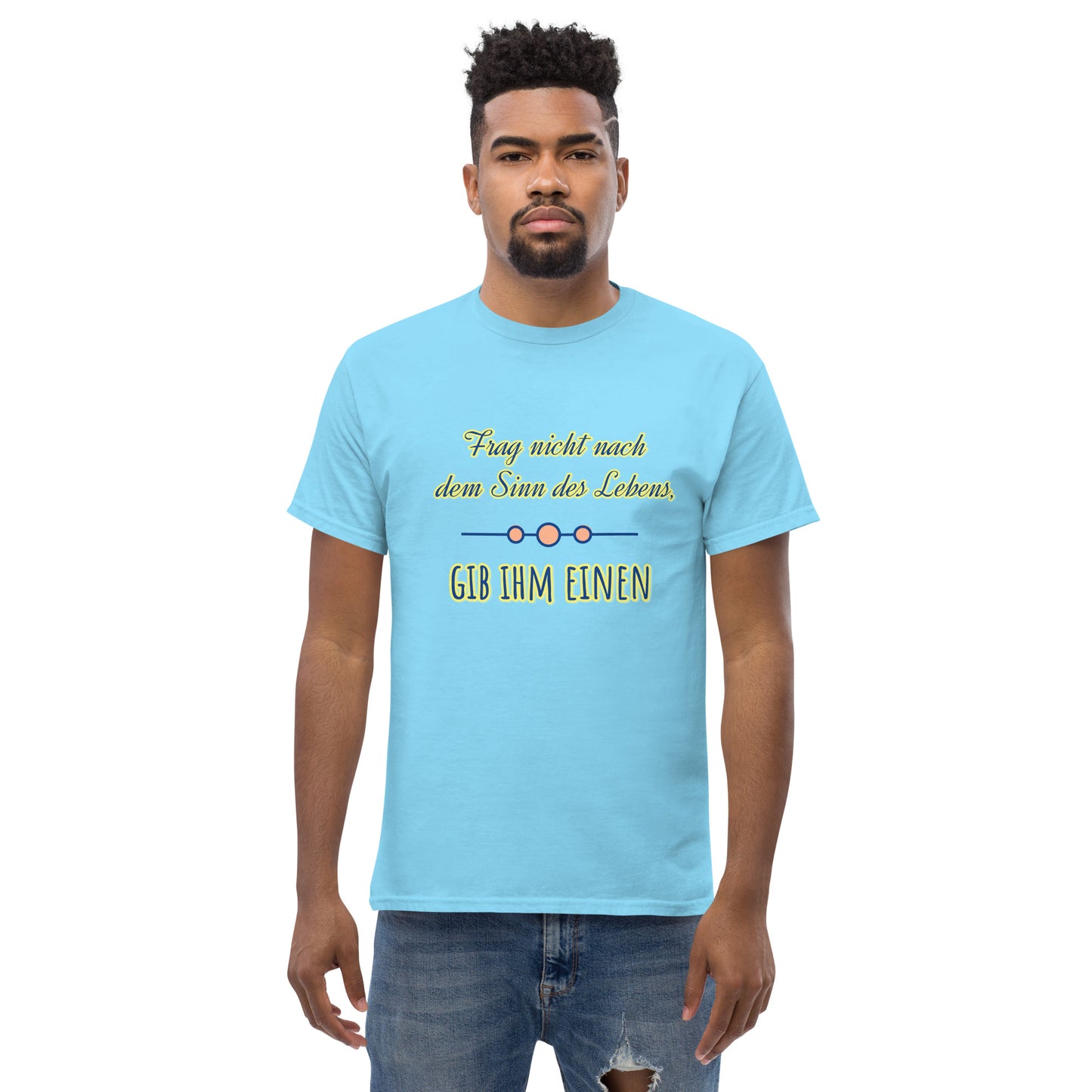 Klassisches Unisex T-Shirt, Spruch Sinn des Lebens