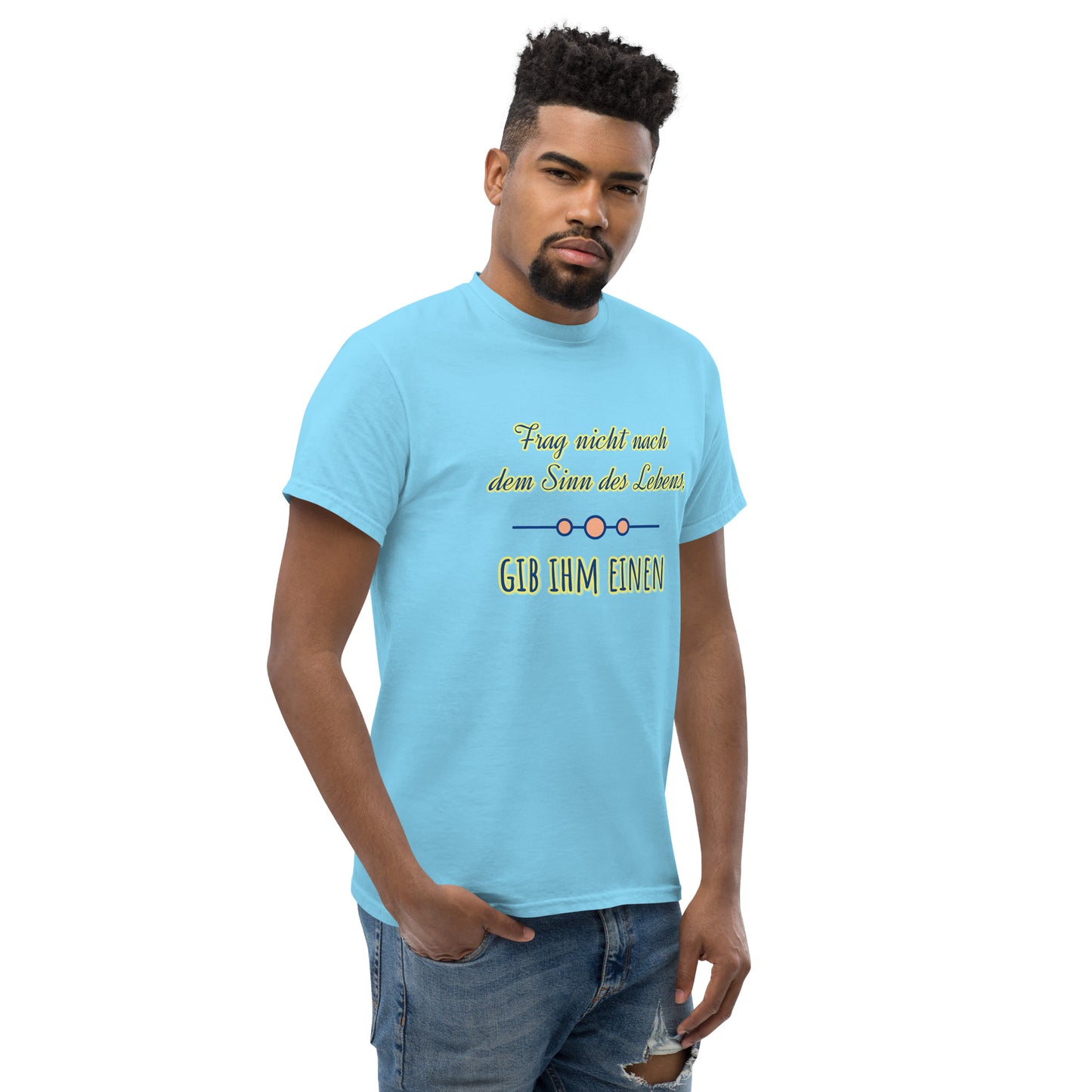 Klassisches Unisex T-Shirt, Spruch Sinn des Lebens