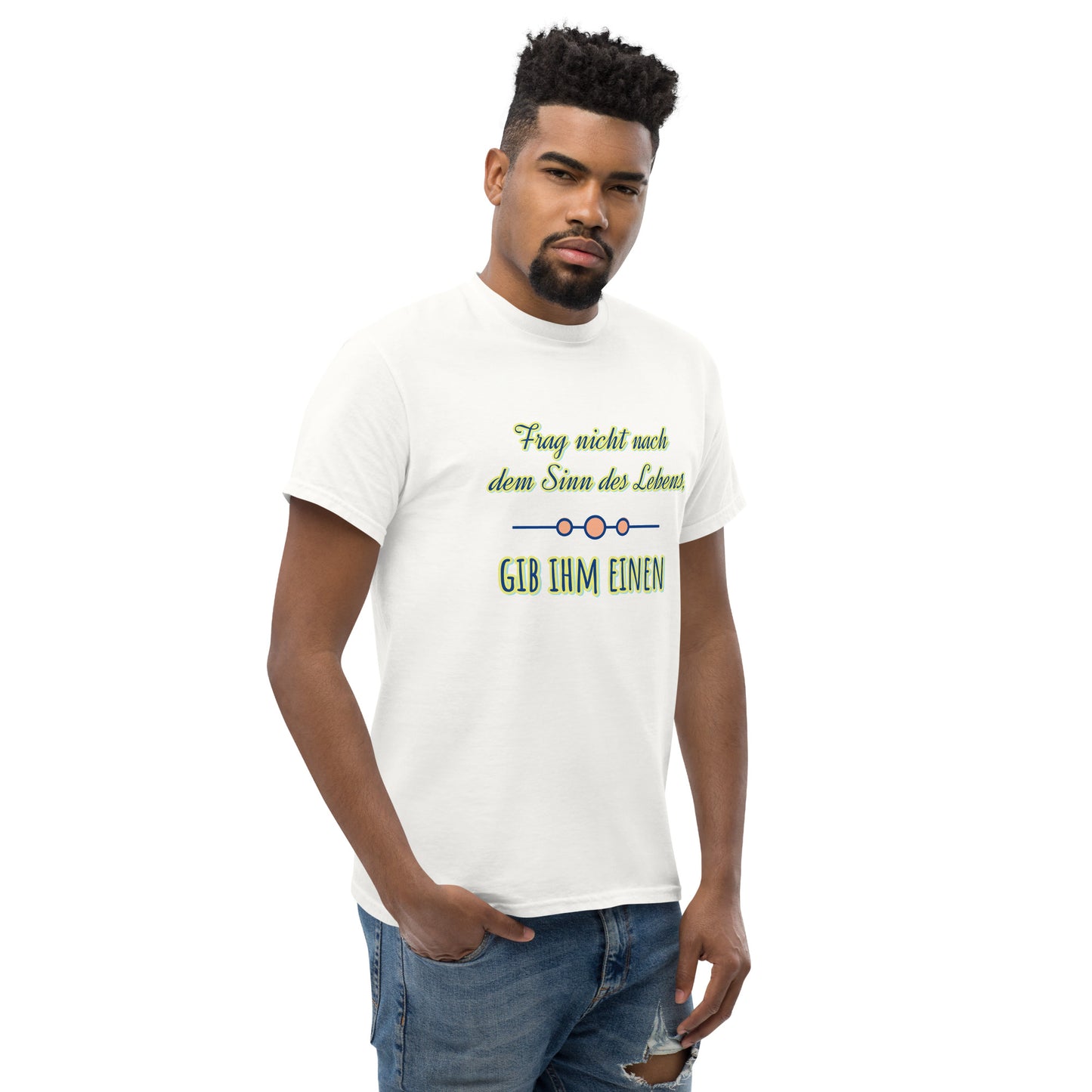 Klassisches Unisex T-Shirt, Spruch Sinn des Lebens