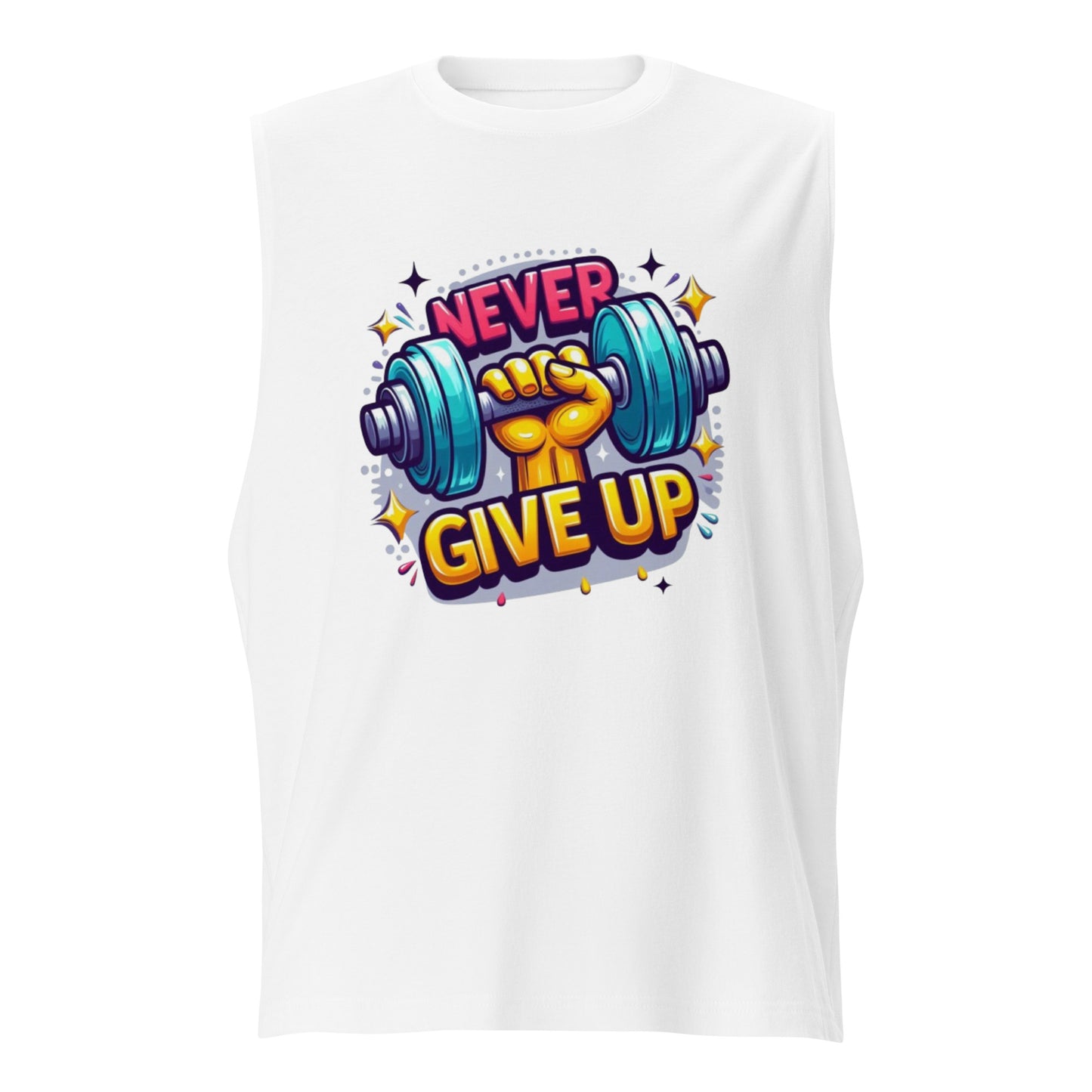 Muscle Shirt, Never give up