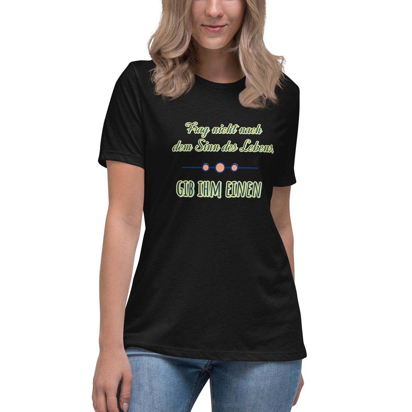 Lockeres Damen-T-Shirt, Spruch - Sinn des Lebens