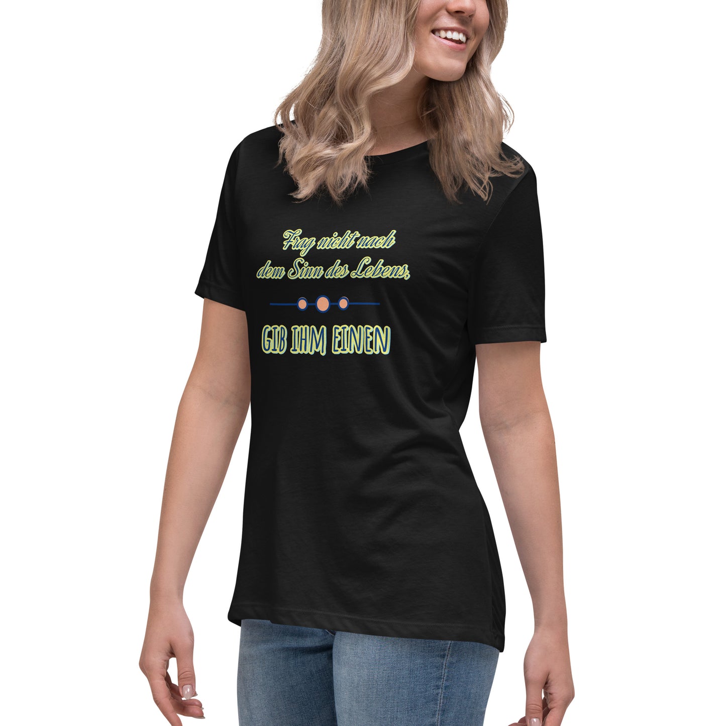 Lockeres Damen-T-Shirt, Spruch - Sinn des Lebens