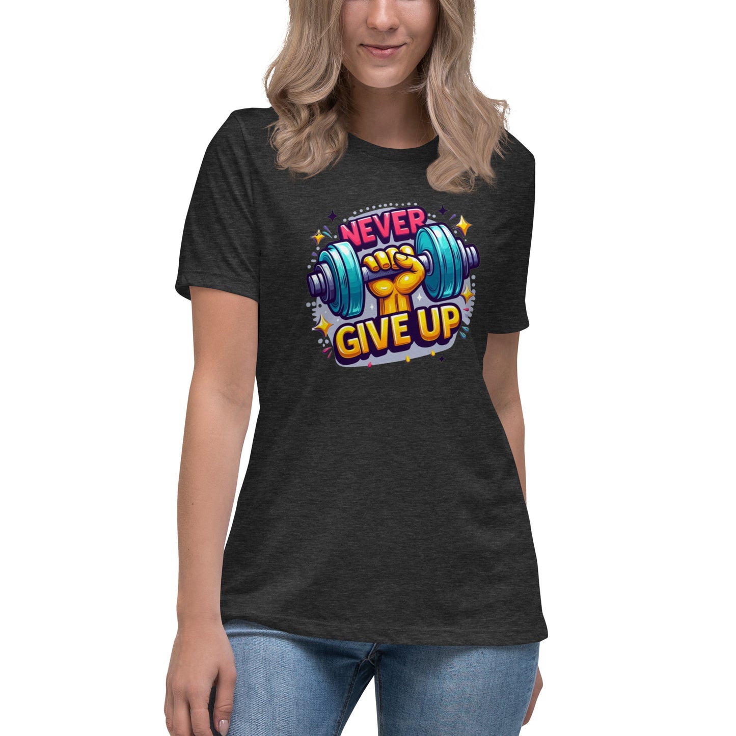 Women's Relaxed T-Shirt, Never give up