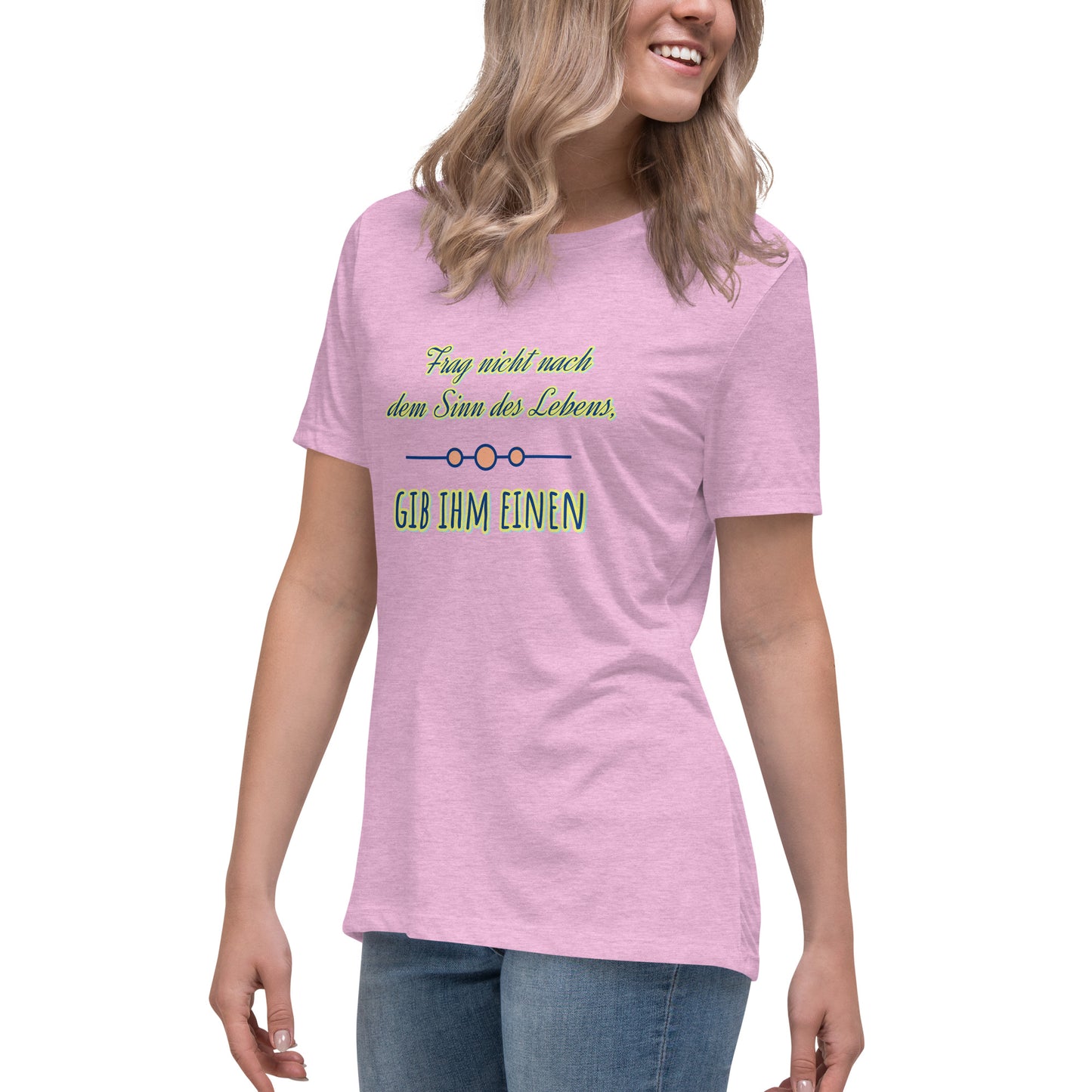 Lockeres Damen-T-Shirt, Spruch - Sinn des Lebens