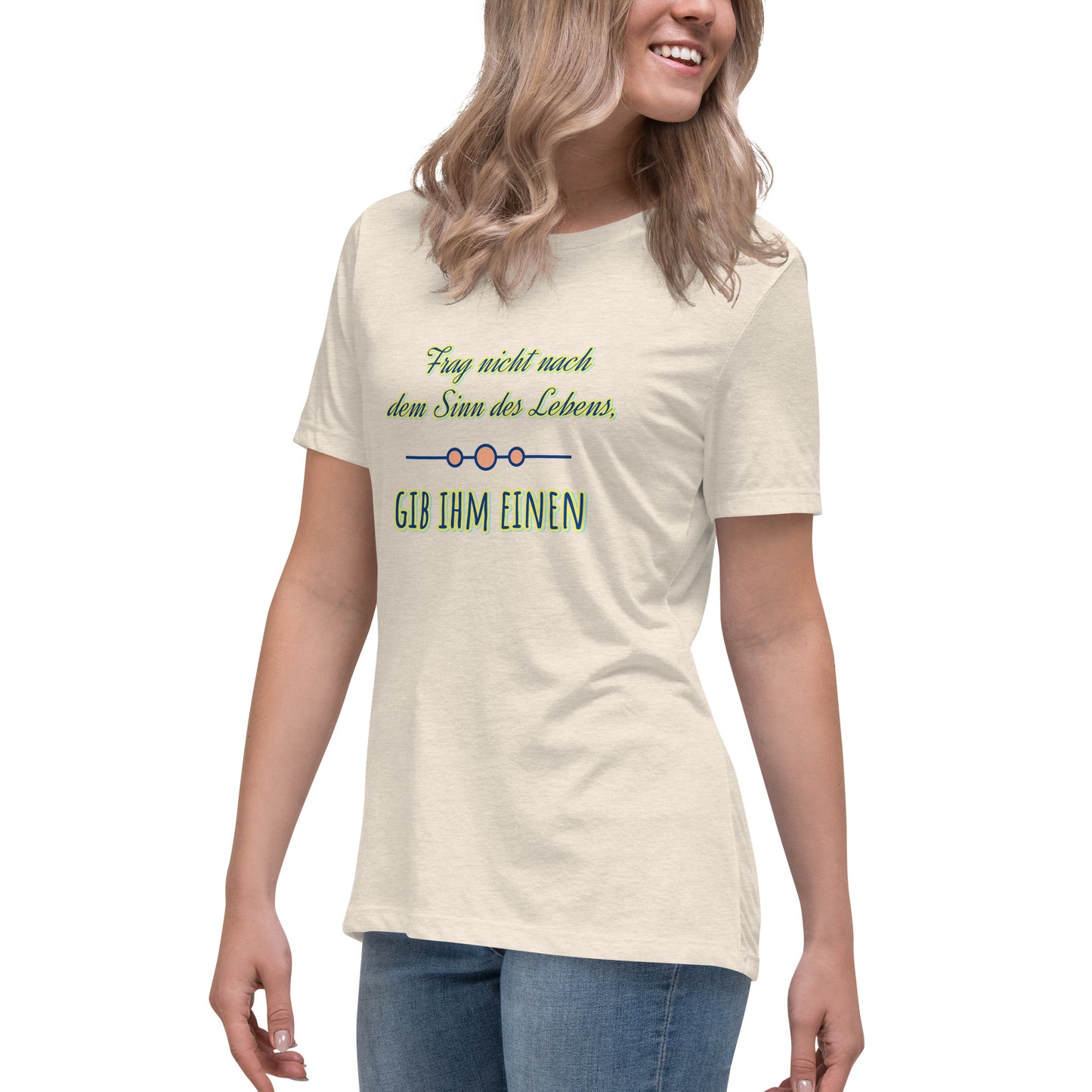 Lockeres Damen-T-Shirt, Spruch - Sinn des Lebens