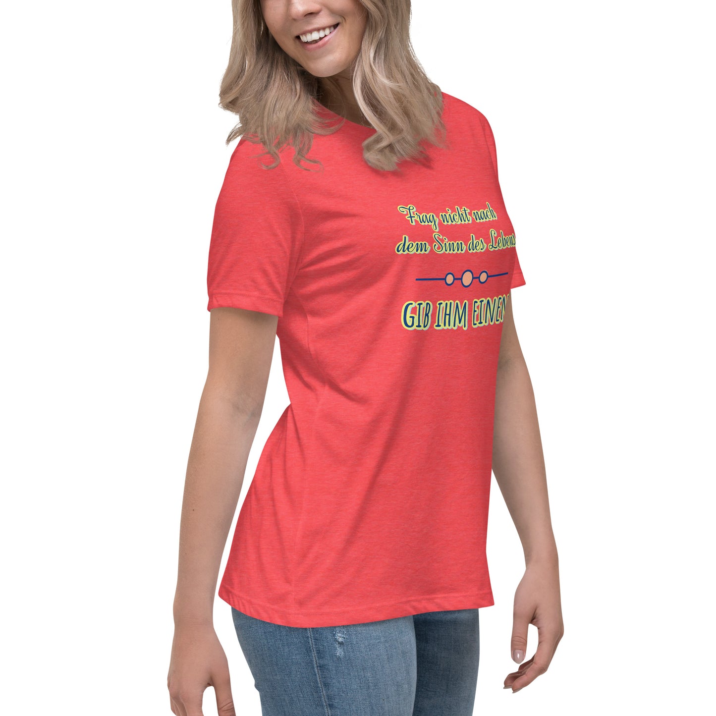 Lockeres Damen-T-Shirt, Spruch - Sinn des Lebens