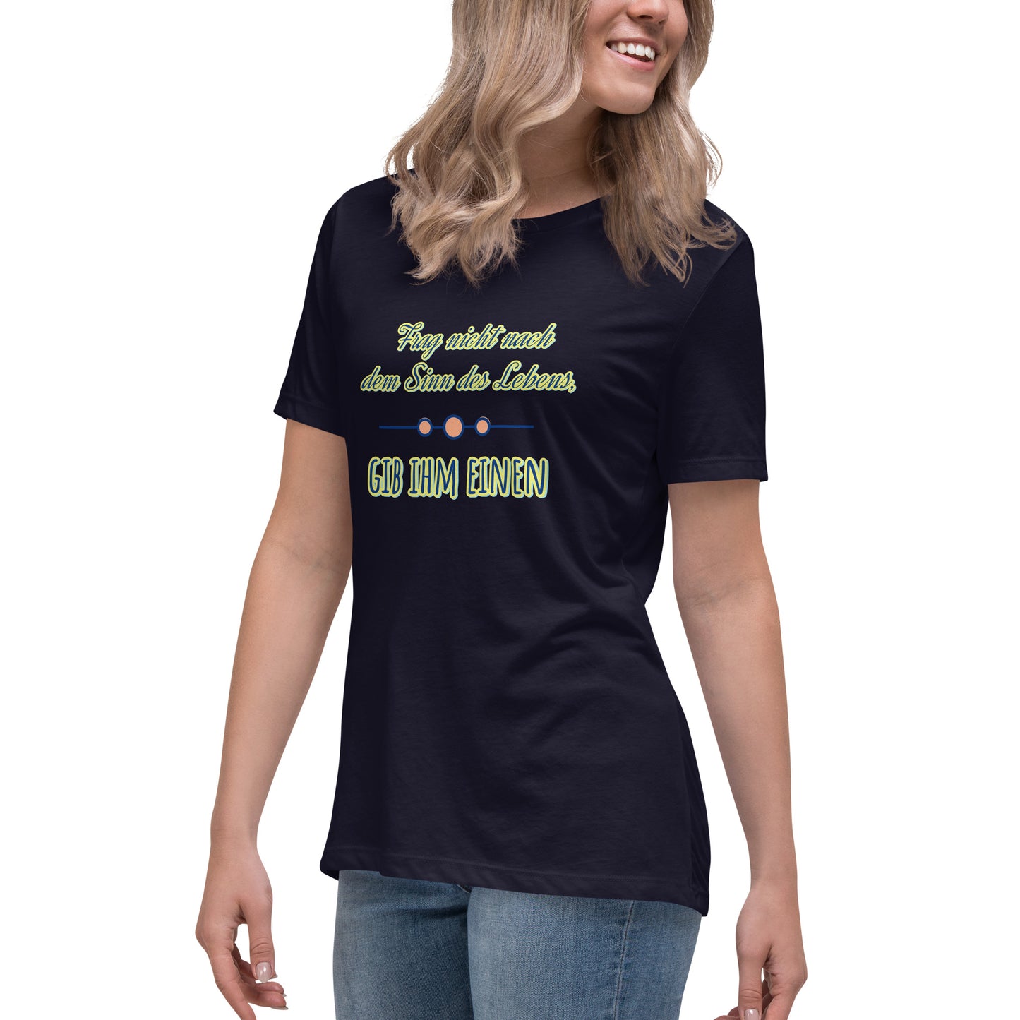 Lockeres Damen-T-Shirt, Spruch - Sinn des Lebens