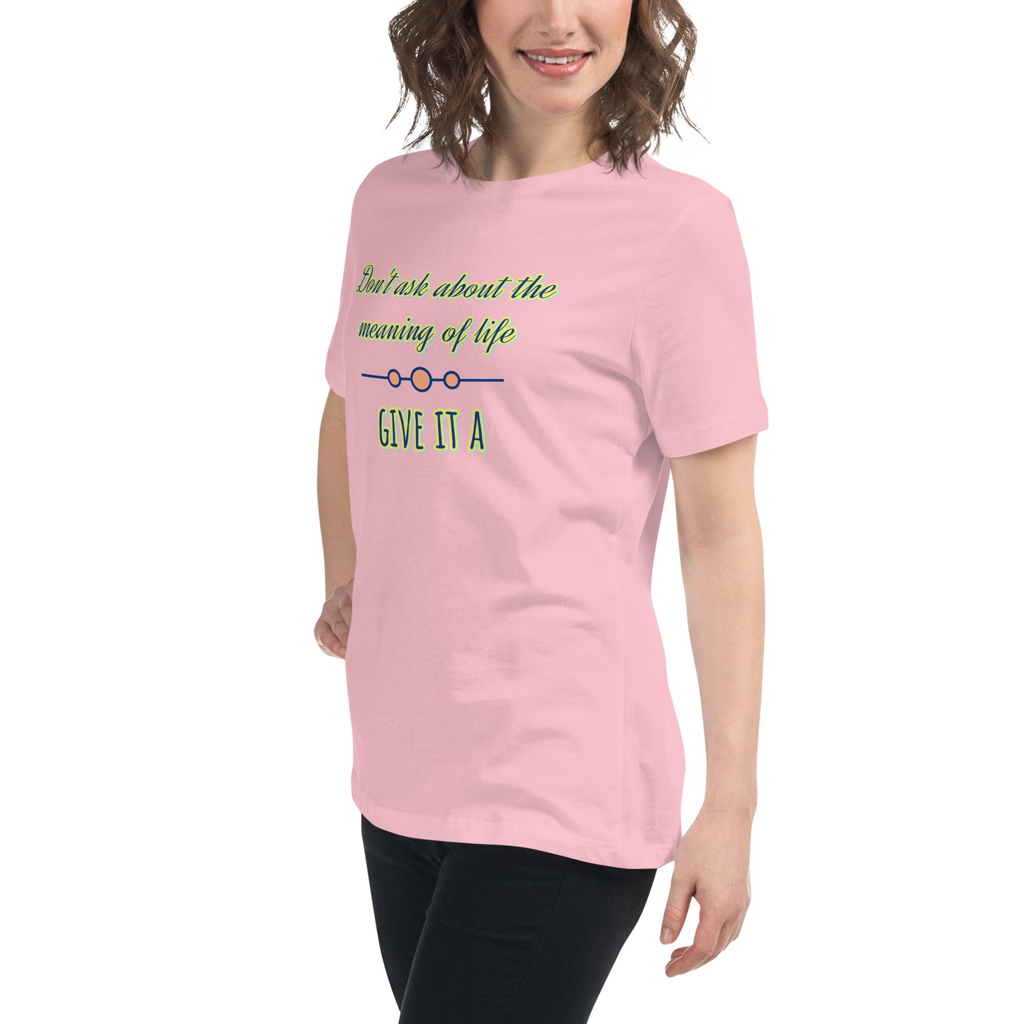 Women's Relaxed T-Shirt, Life