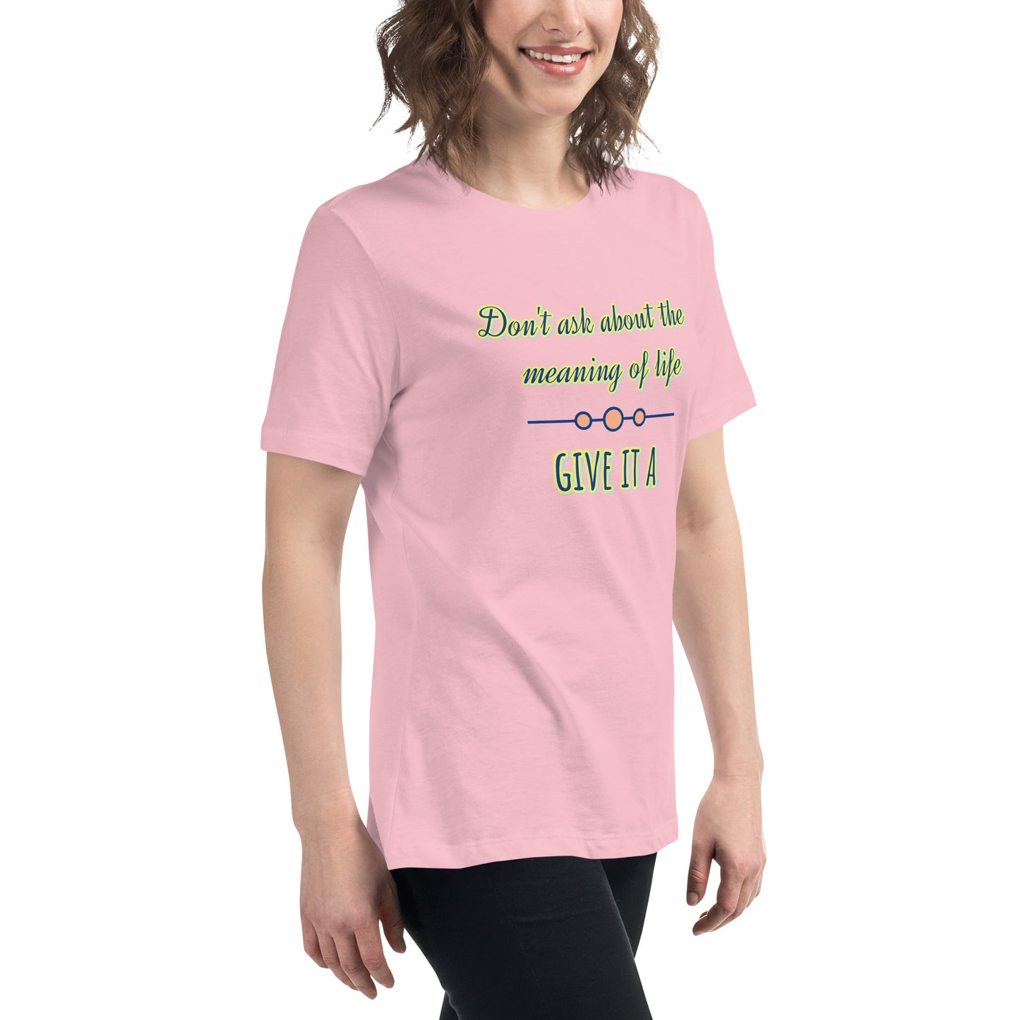 Women's Relaxed T-Shirt, Life