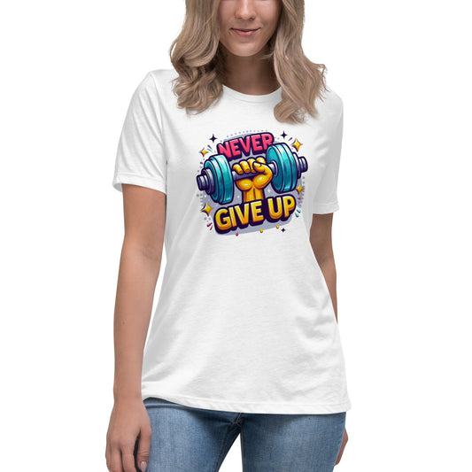 Women's Relaxed T-Shirt, Never give up